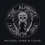 Almighty - Blood, Fire & Love