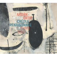 Ortiz, Aruan - Creole Renaissance (Piano Solo)