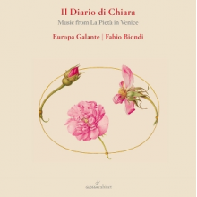 Europa Galante & Fabio Biondi - Il Diario Di Chiara: Music From La Pieta In Venice