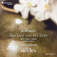 Les Siecles & Francois-Xavier Roth - Mahler: Das Lied von Der Erde
