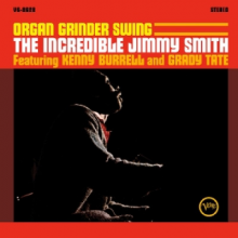 Smith, Jimmy & Kenny Burrell & Grady Tate - Organ Grinder Swing
