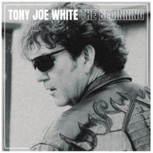 White, Tony Joe - Beginning