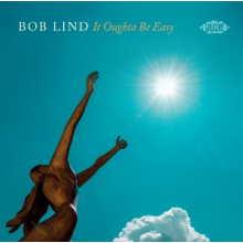 Lind, Bob - It Oughta Be Easy