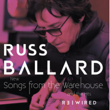 Ballard, Russ - Songs From the Warehouse / the Hits Rewired