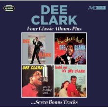Clark, Dee - Four Classic Albums Plus