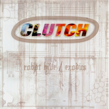 Clutch - Robot Hive/Exodus