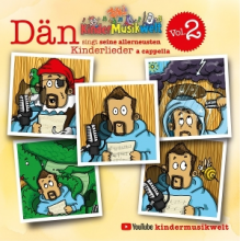 Dans Kindermusikwelt - Dans Kindermusikwelt Vol. 2 Dan Singt Seine Allerneusten Kinderlieder a Cappella