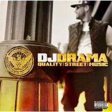 DJ Drama - Quality Street Music