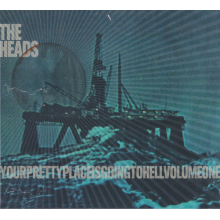 Heads - Yourprettyplaceisgoingtohell