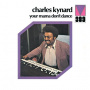 Kynard, Charles - Your Mama Don't Dance