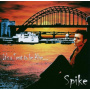 Spike - It's a Treat To Be Alive