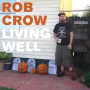Crow, Rob - Living Well