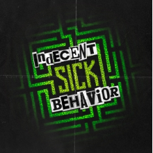 Indecent Behavior - Sick