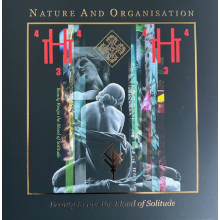 Nature and Organisation - Beauty Reaps the Blood of Solitude