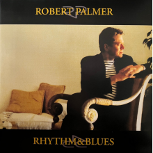 Palmer, Robert - Rhythm & Blues