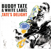 Tate, Buddy & White Label - Tate's Delight - Groovin' At the Jass Festival