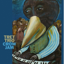 Tret Trio - Crow Jam