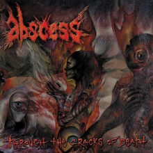 Abscess - Through The Cracks Of Death