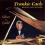 Carle, Frankie & His Orchestra - Silver and Gold