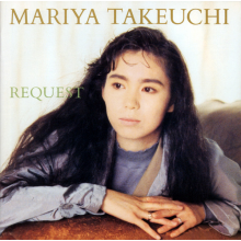 Takeuchi, Mariya - Request