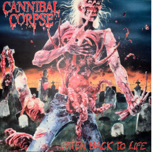 Cannibal Corpse - Eaten Back To Life