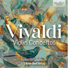 L'arte Dell'arco & Federico Guglielmo - Vivaldi Violin Concertos