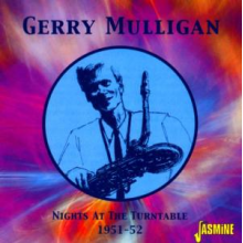 Mulligan, Gerry - Nights At the Turntable 1951-1952