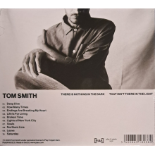 Smith, Tom - There is Nothing In the Dark That Isn T There In the Light