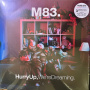 M83 - Hurry Up, We're Dreaming
