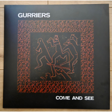 Gurriers - Come And See LP