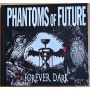 Phantoms Of Future - Forever Dark