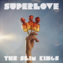 Slim Kings - Superlove LP