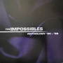 Impossibles - Anthology