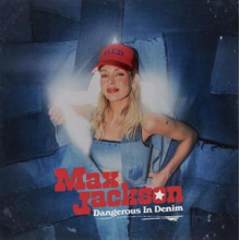 Jackson, Max - Dangerous In Denim