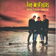 Meteors - Wreckin' Crew