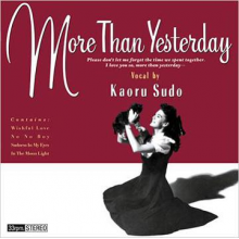 Sudo, Kaoru - More Than Yesterday