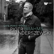 Anderszewski, Piotr - Brahms: Late Piano Works