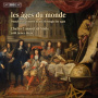 Chelys Consort of Viols - Les Ages Du Monde - French Music For Viol Consort Through the Ages