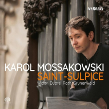 Mossakowski, Karol - Widor & Dupre: Saint-Sulpice