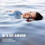 Roset, Julie - Debussy, Enesco & Poulenc: M'a Dit Amour