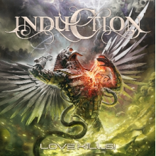 Induction - Love Kills!