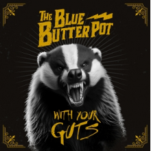 Blue Butter Pot - With Your Guts