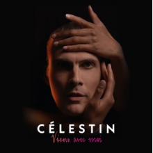 Celestin - Viens Avec Moi