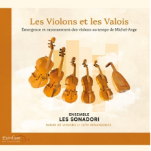 Ensemble Les Sonadori - Les Violons Et Les Valois
