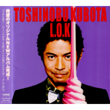 Kubota, Toshinobu - L.O.K