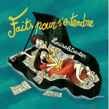 Louise&Dexter - Faits Pour S'entendre