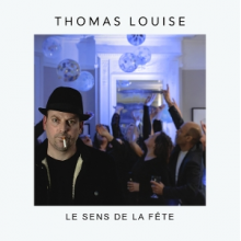 Louise, Thomas - Le Sens De La Fete