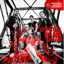 Quatuor Anches Hantees - Opera Sans Diva, Acte Ii