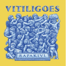 Vitiligoes - Vitiligoes - Rapakivi