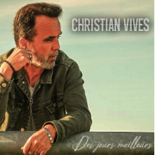 Vives, Christian - Des Jours Meilleurs
